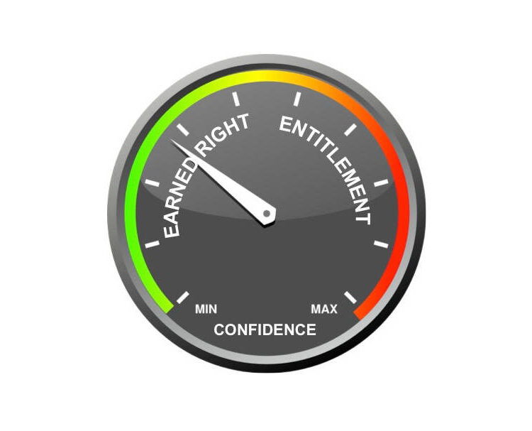 Why 'Earned right' is very different to 'Entitlement'